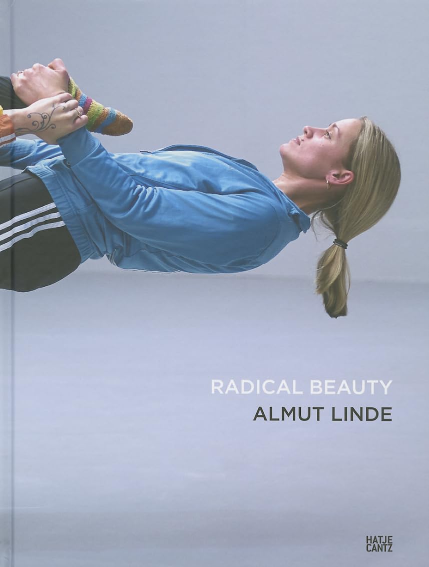 Almut Linde: Radical Beauty,Used