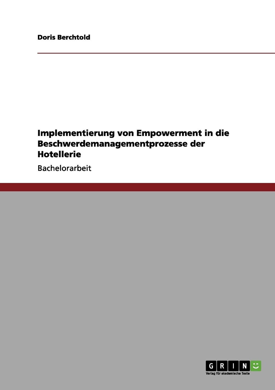 Implementierung von Empowerment in die Beschwerdemanagementprozesse der Hotellerie (German Edition),Used