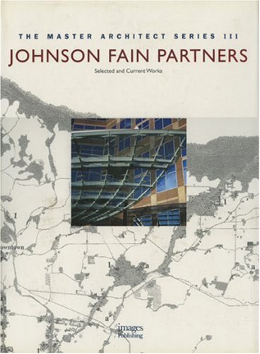 Johnson Fain Partners: Selected and Current Works (The Master Architect Series III),Used