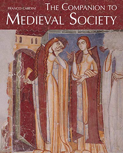 The Companion to Medieval Society,Used