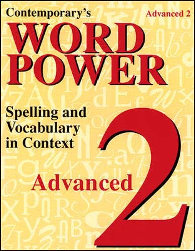 Contemporary's Word Power Advanced 2: Spelling and Vocabulary in Context,Used
