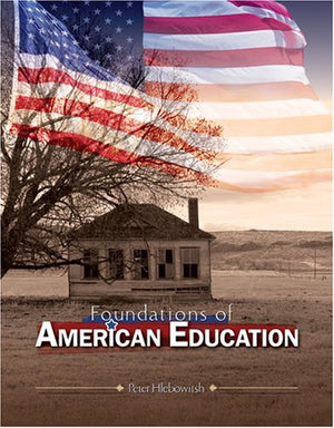 Foundations Of American Education,New