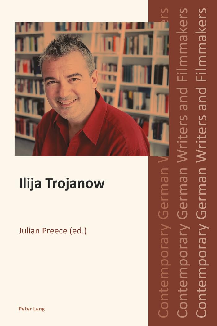 Ilija Trojanow (Contemporary German Writers and Filmmakers),Used