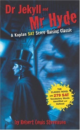 Dr. Jekyll and Mr. Hyde: A Kaplan SAT ScoreRaising Classic,Used