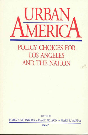 Urban America: Policy Choices For Los Angeles And The Nation,Used