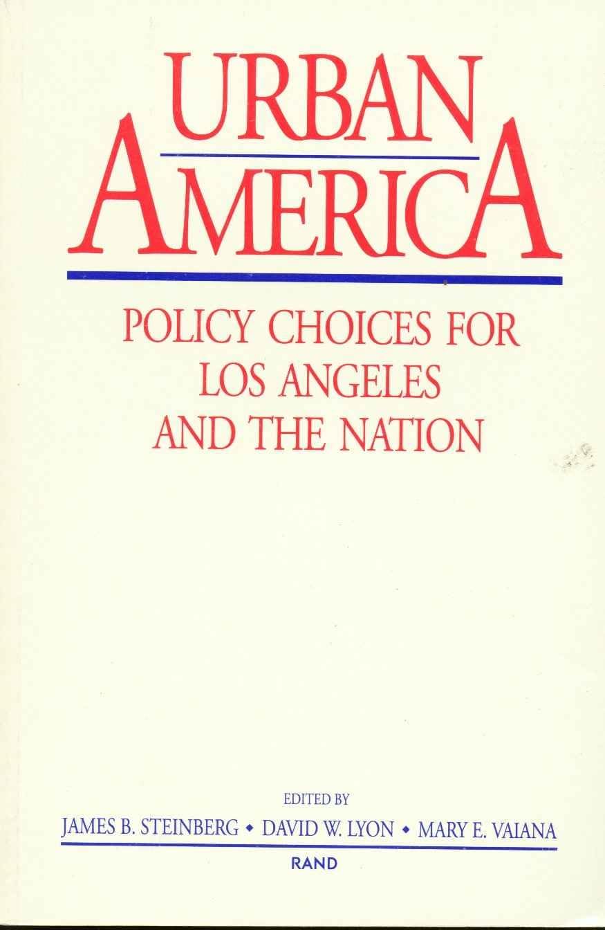 Urban America: Policy Choices For Los Angeles And The Nation,Used