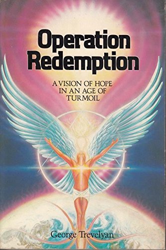 Operation Redemption: A Vision of Hope in an Age of Turmoil,Used