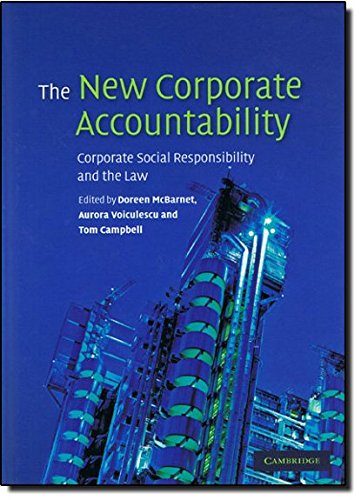 The New Corporate Accountability: Corporate Social Responsibility and the Law,Used