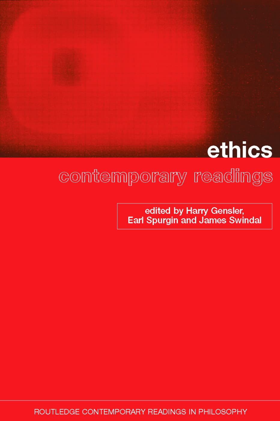 Ethics, Contemporary Readings (Routledge Contemporary Readings in Philosophy),New
