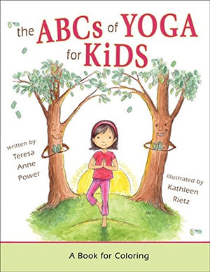 The ABCs of Yoga For Kids: A Book of Coloring,New