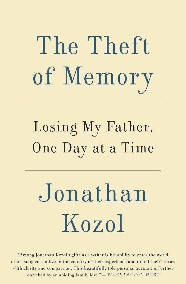 The Theft Of Memory: Losing My Father, One Day At A Time,Used