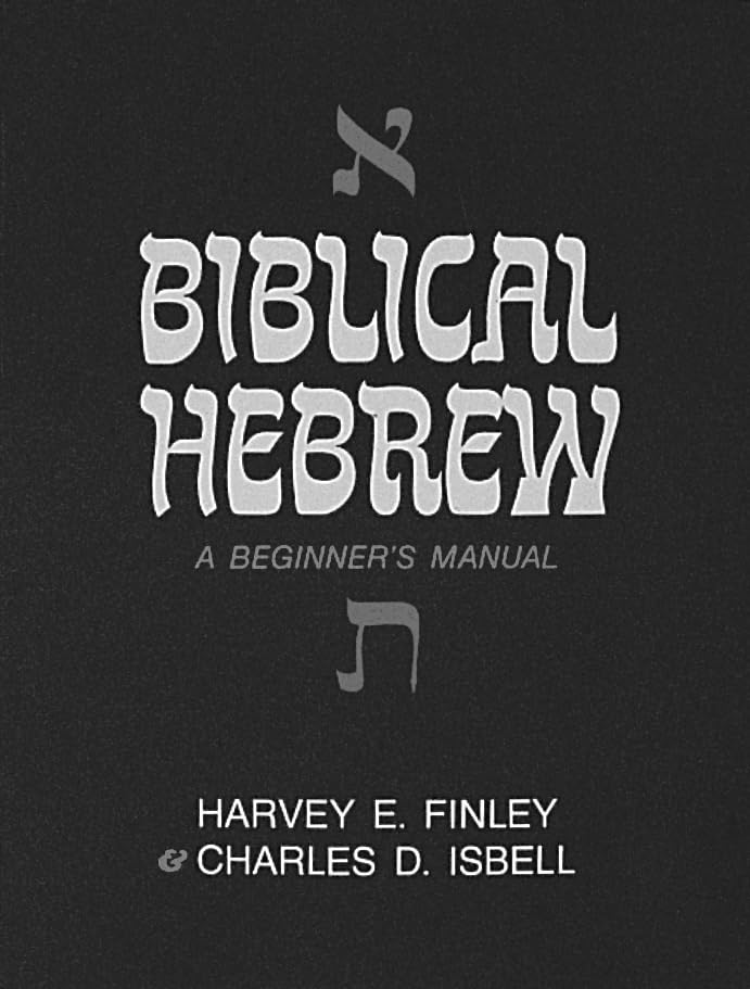 Biblical Hebrew: A Beginner's Manual,Used