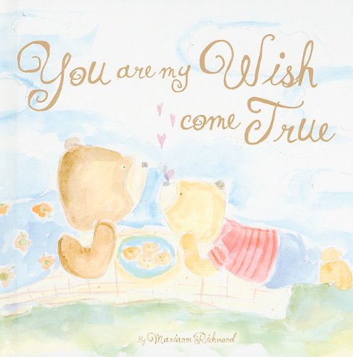 You Are My Wish Come True (Marianne Richmond)