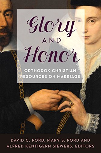 Glory and Honor: Orthodox Christian Resources on Marriage,Used