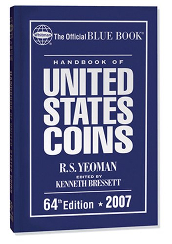 The Official Blue Book Handbook of United States Coins 2007 (Handbook of United States Coins),Used