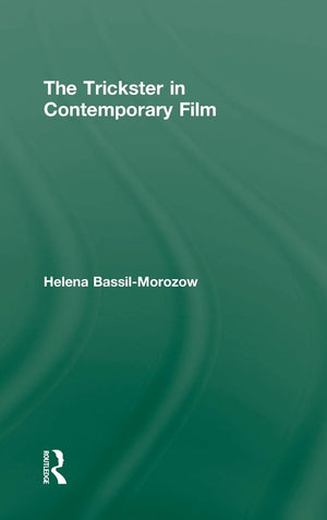 The Trickster in Contemporary Film,New