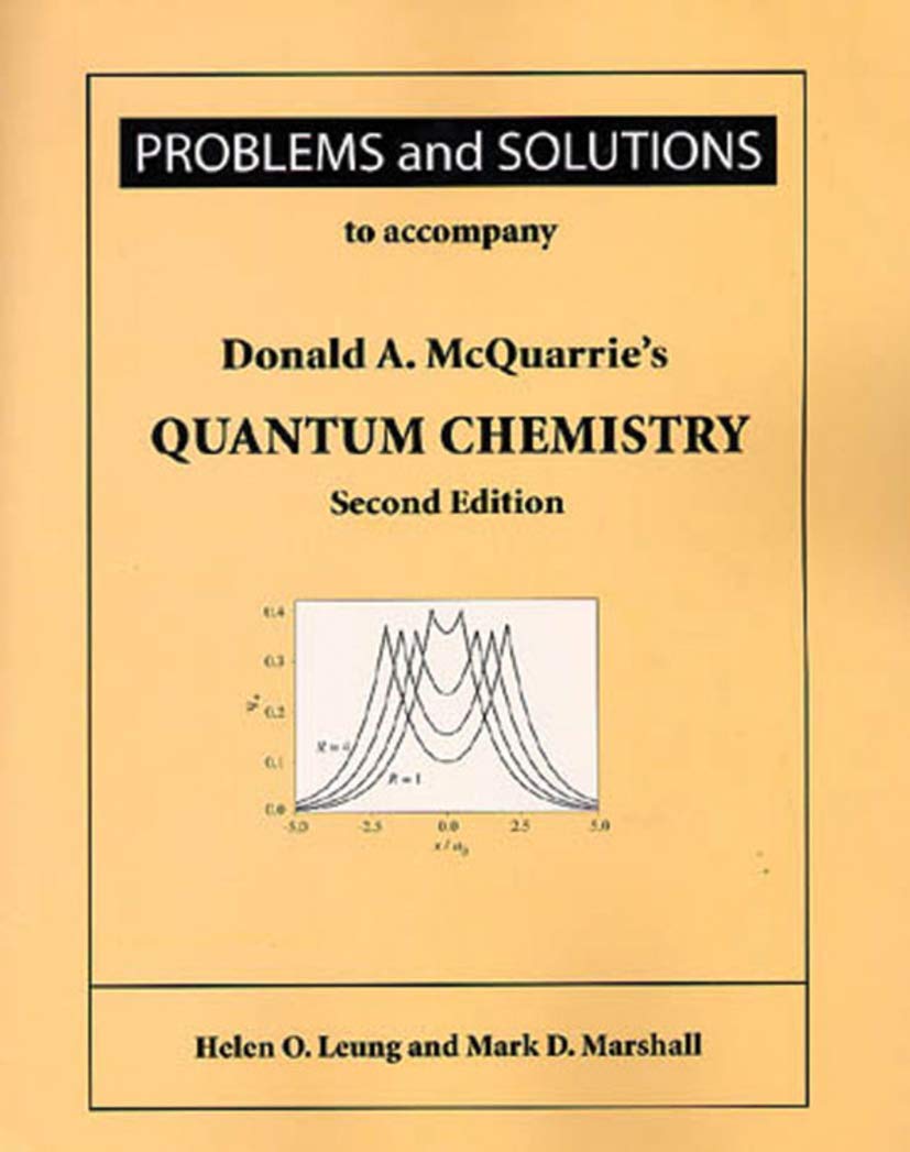 Problems and Solutions for Mcquarrie's Quantum Chemistry,Used