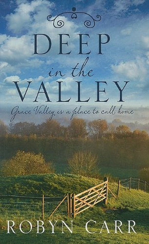 Deep In The Valley (Grace Valley, Book 1)