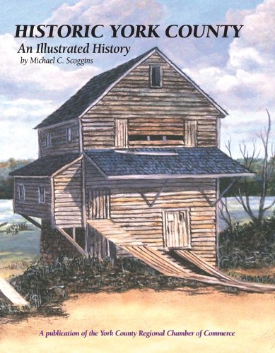 Historic York County: An Illustrated History