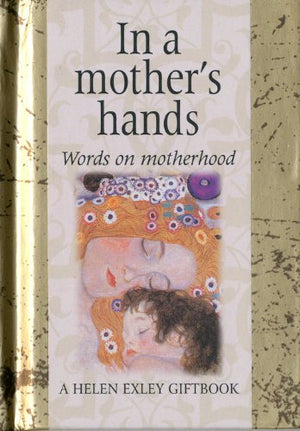 Words on Motherhood (Helen Exley Giftbook),Used
