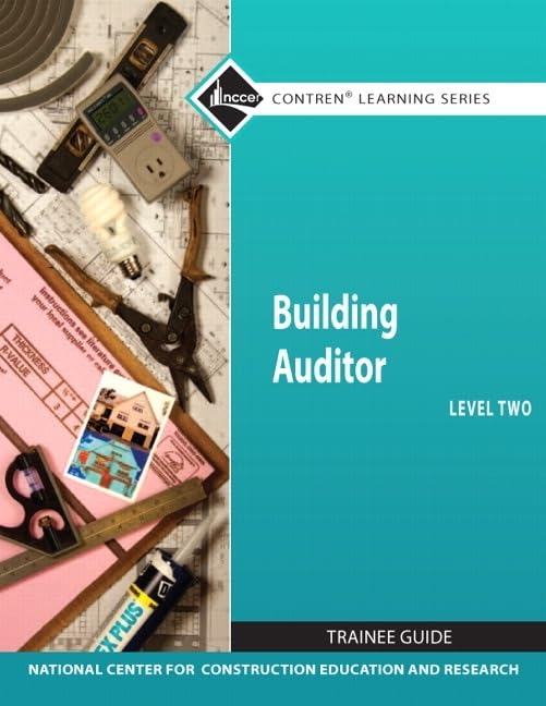 Building Auditor Level 2 Trainee Guide (Nccer Contren Learning Series),Used