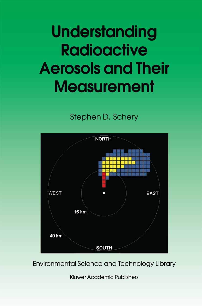 Understanding Radioactive Aerosols and Their Measurement (Environmental Science and Technology Library, 19),Used