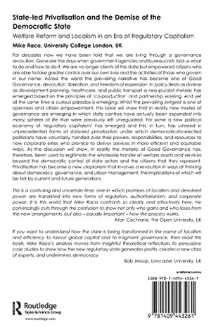 Stateled Privatisation and the Demise of the Democratic State: Welfare Reform and Localism in an Era of Regulatory Capitalism,Used