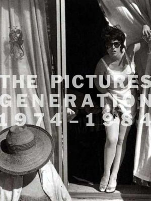 The Pictures Generation, 19741984,New
