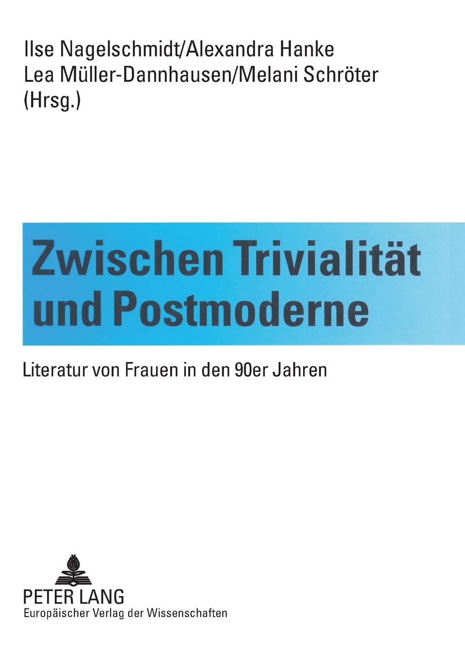 Zwischen Trivialitt und Postmoderne: Literatur von Frauen in den 90er Jahren (German Edition),Used