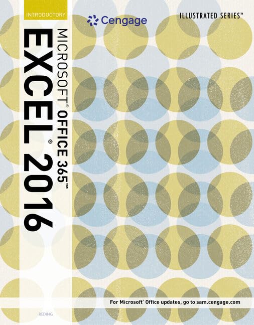 Illustrated Microsoft Office 365 & Excel 2016: Introductory,Used
