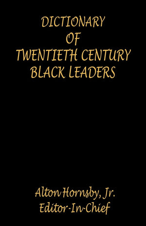 Dictionary of Twentieth Century Black Leaders,Used