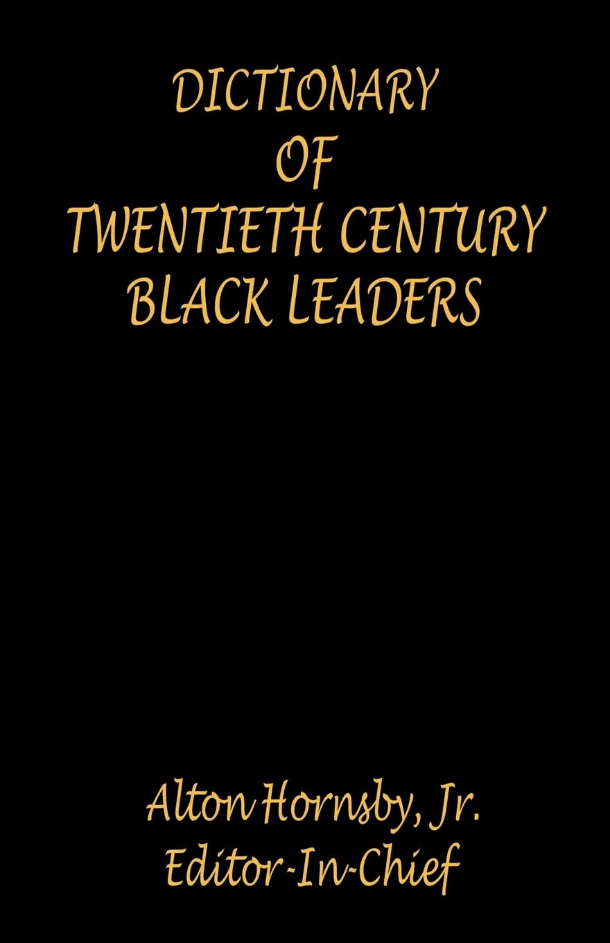 Dictionary of Twentieth Century Black Leaders,Used