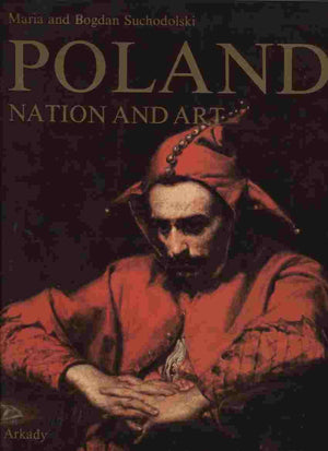 Polandnation and art: A history of the nation's awareness and its expression in art,Used