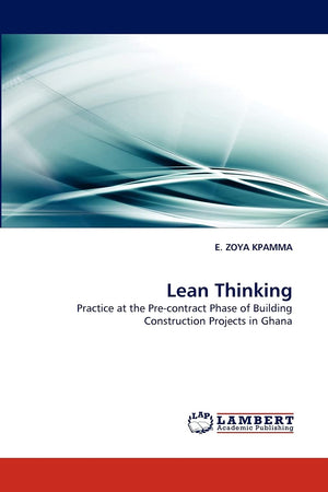 Lean Thinking: Practice at the Precontract Phase of Building Construction Projects in Ghana,Used