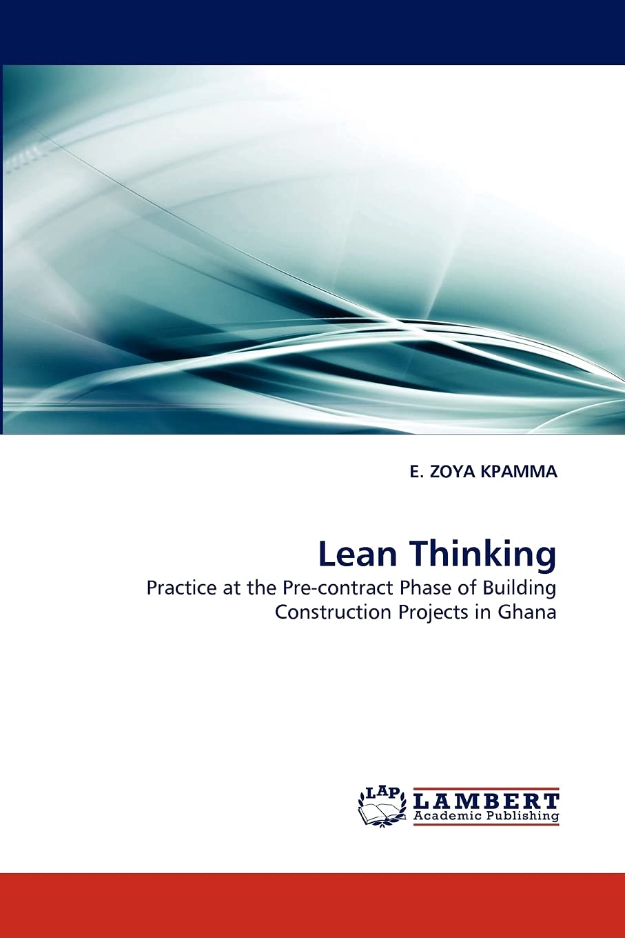 Lean Thinking: Practice at the Precontract Phase of Building Construction Projects in Ghana,Used