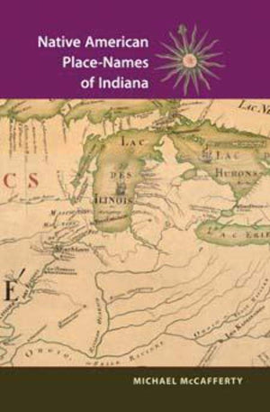 Native American Place Names of Indiana,Used