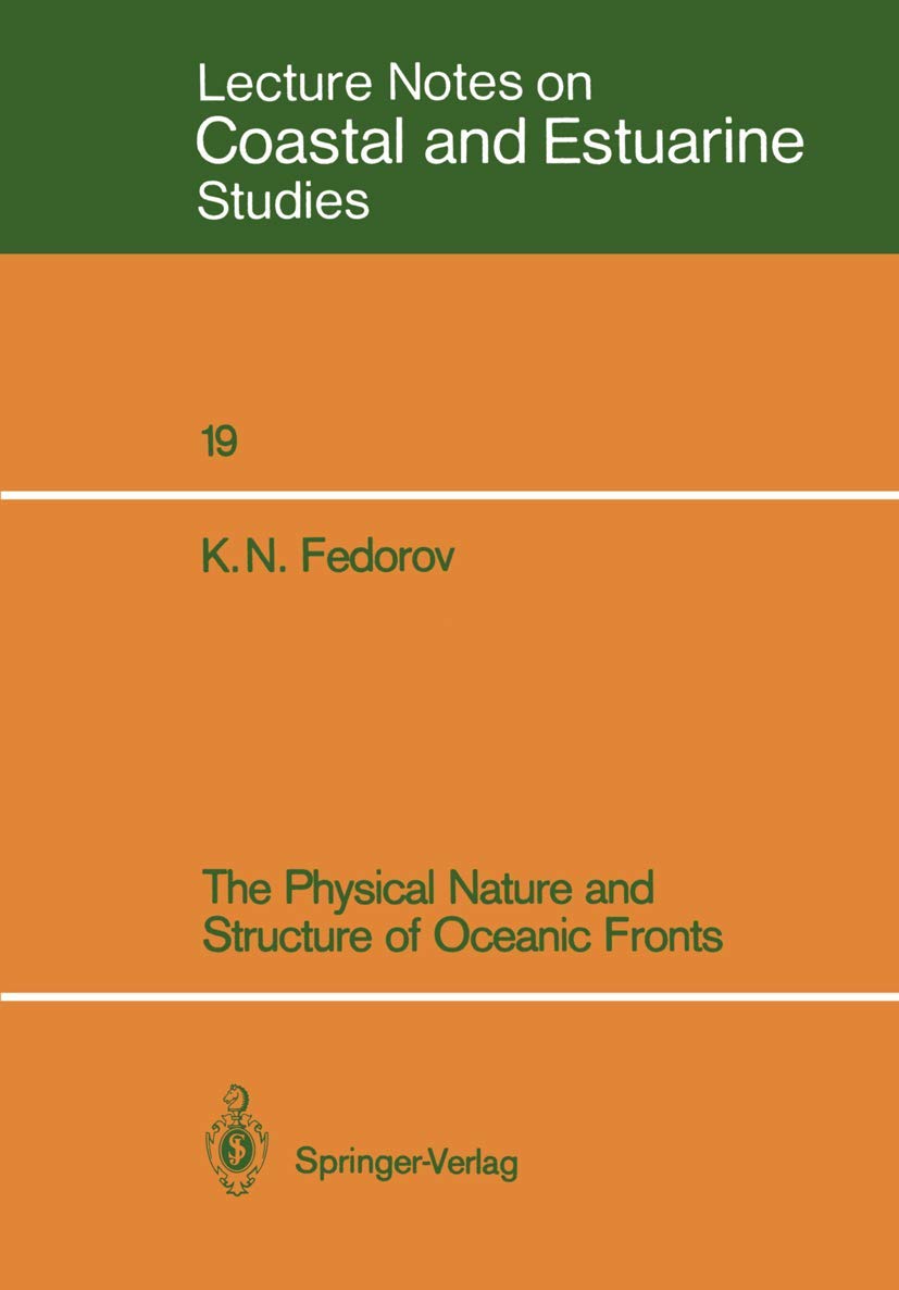The Physical Nature and Structure of Oceanic Fronts (Coastal and Estuarine Studies, 19),Used