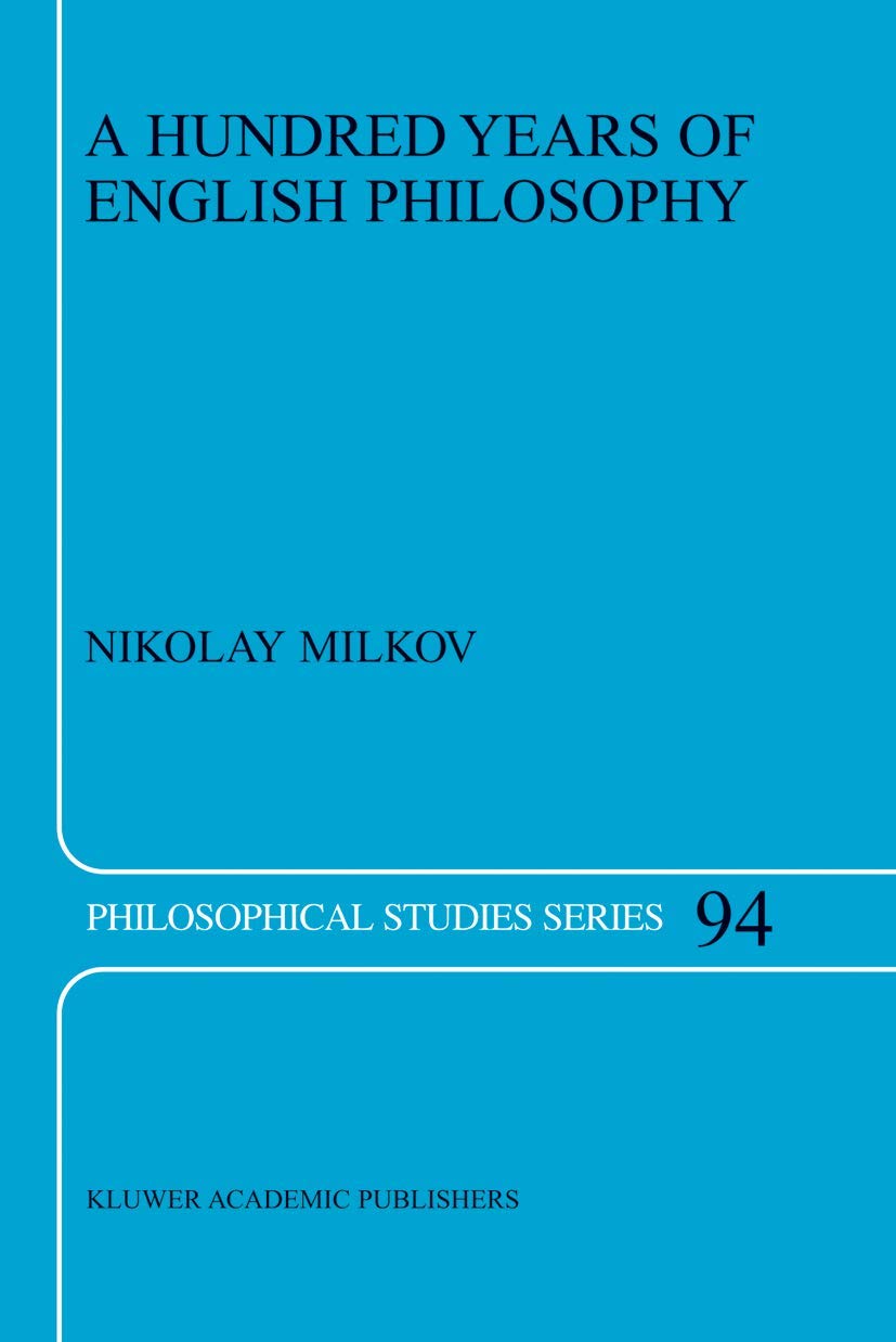 A Hundred Years of English Philosophy (Philosophical Studies Series, 94),Used