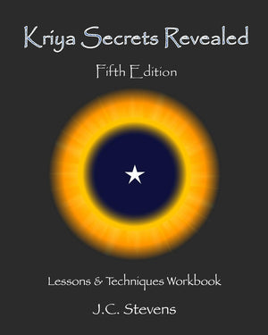 Kriya Secrets Revealed: Complete Lessons and Techniques,New