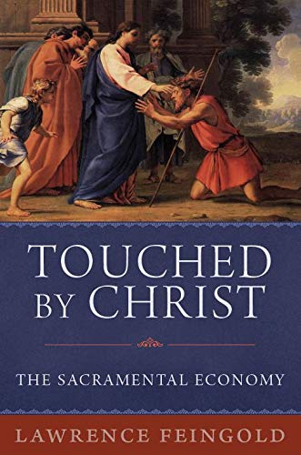 Touched by Christ: The Sacramental Economy,Used