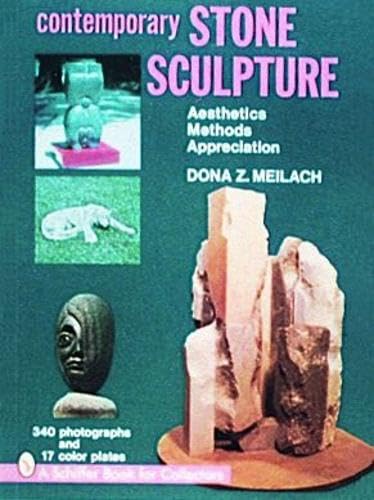Contemporary Stone Sculpture: Aesthetics Methods Appreciation,New