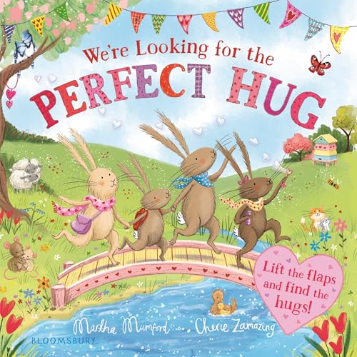 WeRe Looking For The Perfect Hug: A LiftTheFlap Adventure (The Bunny Adventures)