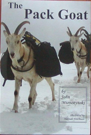The Pack Goat By John Mionczynski (2004) Paperback,New