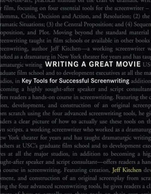 Writing a Great Movie: Key Tools for Successful Screenwriting,Used