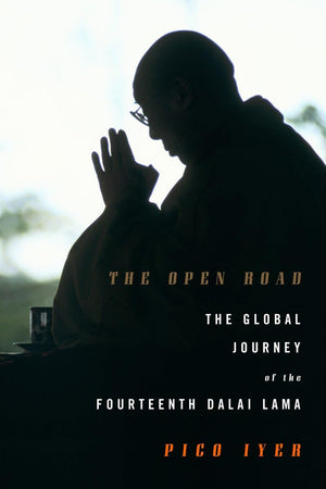 The Open Road: The Global Journey Of The Fourteenth Dalai Lama,New