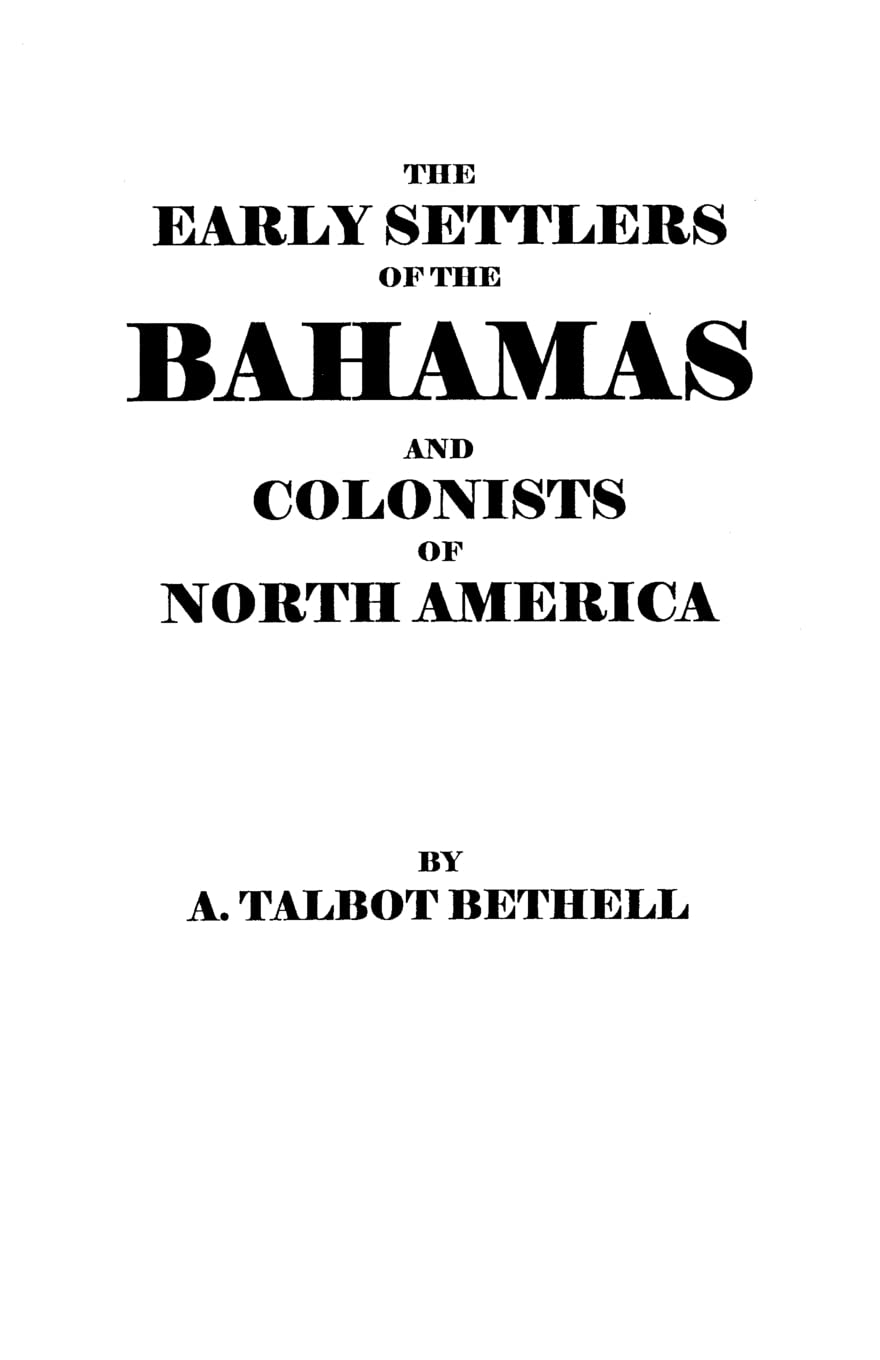Early Settlers Of The Bahamas And Colonists Of North America,New