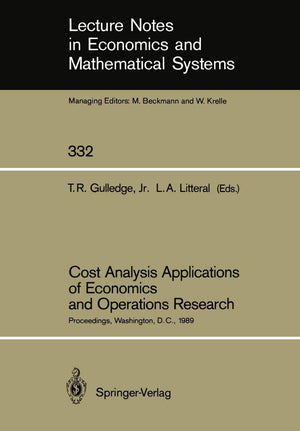 Cost Analysis Applications of Economics and Operations Research: Proceedings of the Institute of Cost Analysis National Conferen,Used