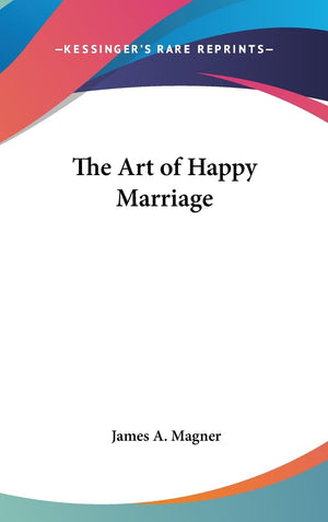 The Art Of Happy Marriage,New