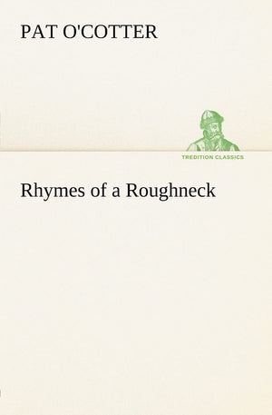 Rhymes of a Roughneck,Used
