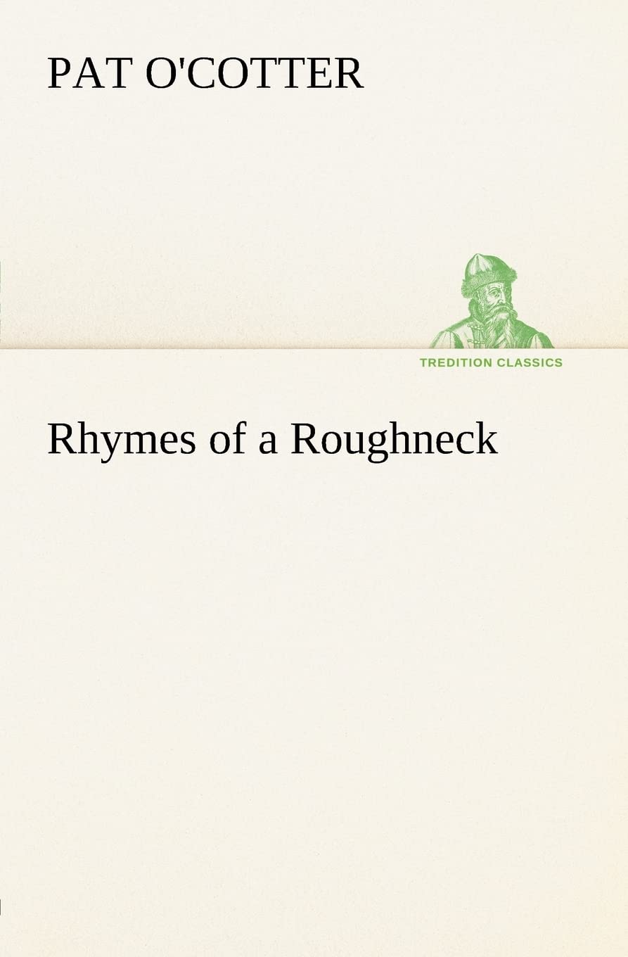 Rhymes of a Roughneck,Used